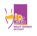 HIP-NOTIC BELLY DANCE DETROIT