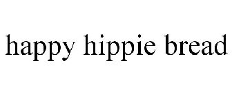 HAPPY HIPPIE BREAD