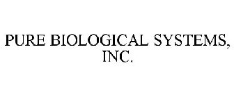 PURE BIOLOGICAL SYSTEMS, INC.