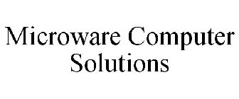 MICROWARE COMPUTER SOLUTIONS