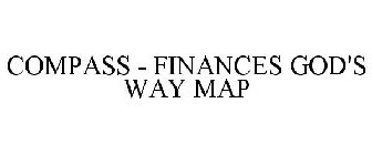 COMPASS - FINANCES GOD'S WAY MAP