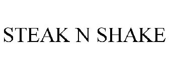 STEAK N SHAKE