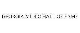 GEORGIA MUSIC HALL OF FAME