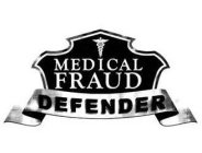 MEDICAL FRAUD DEFENDER