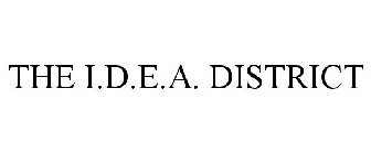 I.D.E.A. DISTRICT