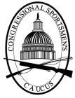 CONGRESSIONAL SPORTSMEN'S CAUCUS