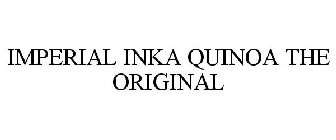 IMPERIAL INKA QUINOA THE ORIGINAL