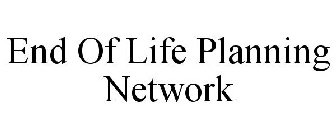 END OF LIFE PLANNING NETWORK