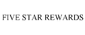 FIVE STAR REWARDS