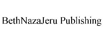 BETHNAZAJERU PUBLISHING