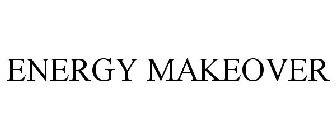 ENERGY MAKEOVER