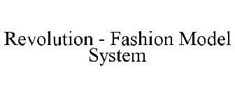 REVOLUTION - FASHION MODEL SYSTEM