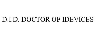D.I.D. DOCTOR OF IDEVICES