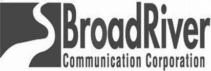BROADRIVER COMMUNICATION CORPORATION