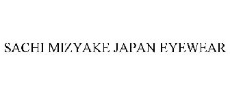 SACHI MIZYAKE JAPAN EYEWEAR