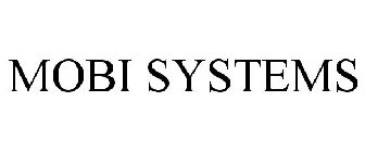 MOBI SYSTEMS