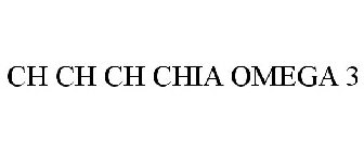 CH CH CH CHIA OMEGA 3