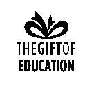 THE GIFT OF EDUCATION