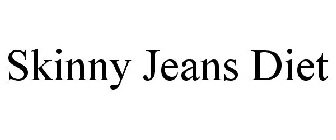 SKINNY JEANS DIET