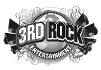 3RD ROCK ENTERTAINMENT