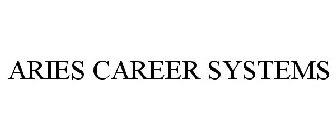 ARIES CAREER SYSTEMS