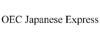 OEC JAPANESE EXPRESS