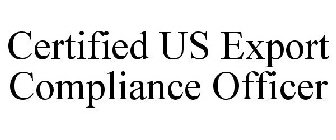 CERTIFIED US EXPORT COMPLIANCE OFFICER