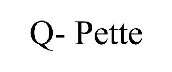 Q- PETTE