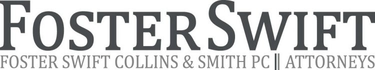 FOSTER SWIFT FOSTER SWIFT COLLINS & SMITH PC ATTORNEYS