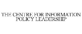THE CENTRE FOR INFORMATION POLICY LEADERSHIP