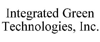 INTEGRATED GREEN TECHNOLOGIES, INC.