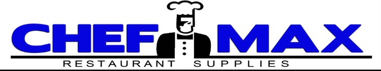 CHEFMAX RESTAURANT SUPPLIES