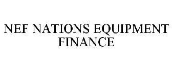 NEF NATIONS EQUIPMENT FINANCE