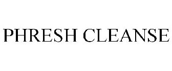 PHRESH CLEANSE