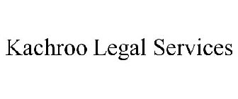 KACHROO LEGAL SERVICES