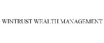 WINTRUST WEALTH MANAGEMENT