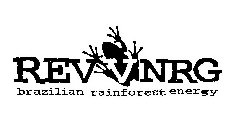 REVVNRG BRAZILIAN RAINFOREST ENERGY