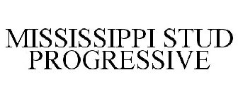 MISSISSIPPI STUD PROGRESSIVE