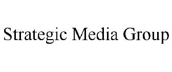 STRATEGIC MEDIA GROUP