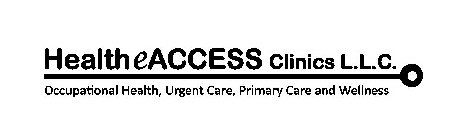 HEALTHEACCESS CLINICS L.L.C. OCCUPATIONAL HEALTH, URGENT CARE, PRIMARY CARE AND WELLNESS