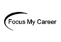 FOCUS MY CAREER