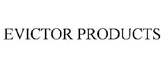EVICTOR PRODUCTS