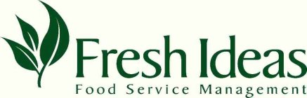 FRESH IDEAS FOOD SERVICE MANAGEMENT