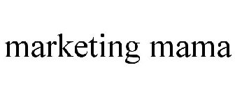 MARKETING MAMA