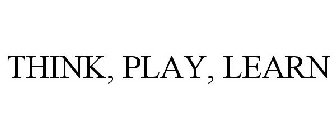 THINK, PLAY, LEARN