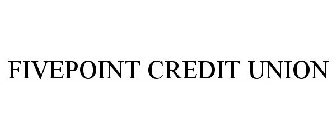 FIVEPOINT CREDIT UNION