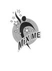 MIX ME