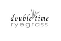 DOUBLE TIME RYEGRASS