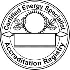 CERTIFIED ENERGY SPECIALIST ACCREDITATION REGISTRY