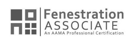 FENESTRATION ASSOCIATE AN AAMA PROFESSIONAL CERTIFICATION